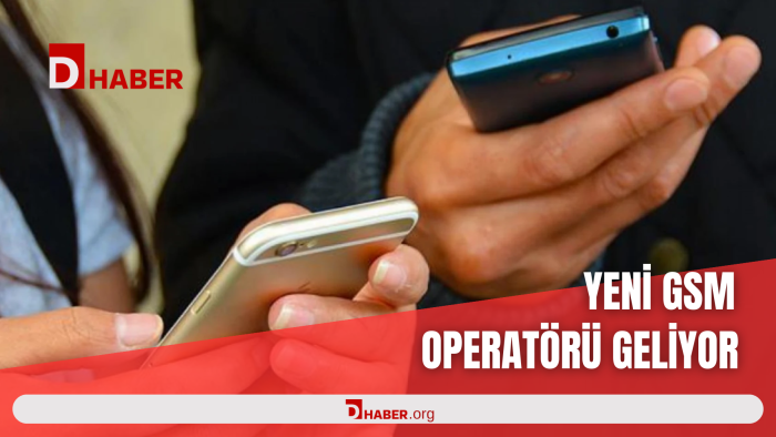 YENİ GSM OPERATÖRÜ GELİYOR